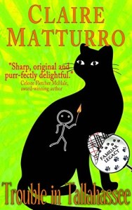 Trouble in Tallahassee by Claire Matturro- Book Cover, black cat silhouette on lime green background